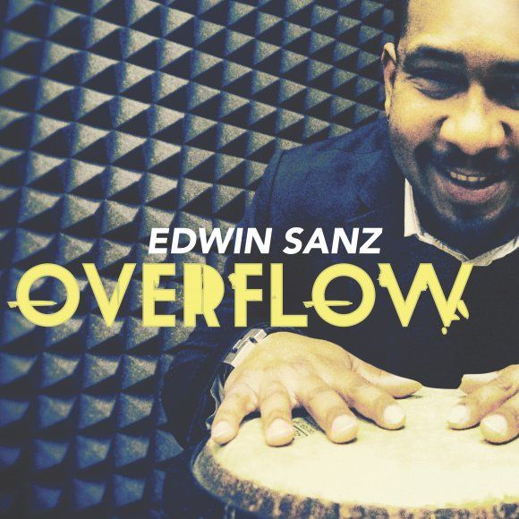 Edwin Sanz enaltece la música tropical con el disco "Overflow"